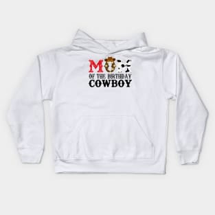 Mom of The Birthday Cowboy 1st First Birthday Cowboy Western Rodeo Party Kids Hoodie